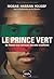 Le Prince vert du Hamas aux services secrets israéliens by Mosab Hassan Yousef Le Prince vert du Hamas aux services secrets israéliens by Mosab Hassan Yousef