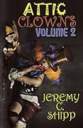Attic Clowns: Volume Two