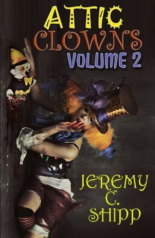 Attic Clowns: Volume Two (Kindle Edition)