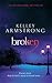 Broken by Kelley Armstrong