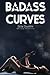 Badass Curves