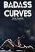 Badass Curves