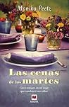 Las cenas de los martes by Monika Peetz