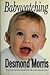 Babywatching by Desmond Morris