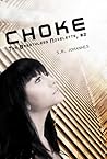 Choke by Shelli R. Johannes