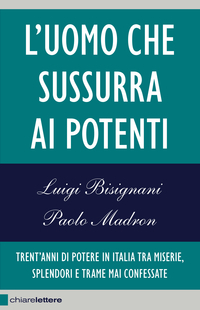 L'uomo che sussurra ai potenti (Paperback)
