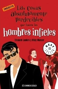 Las cosas absolutamente predecibles que hacen los hombres infieles