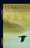 El libro negro de los cuentos by A.S. Byatt