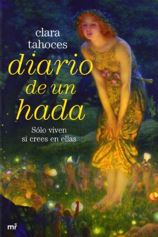 Portada de Diario de un hada, de Clara Tahoces