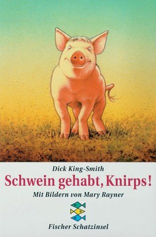 Schwein gehabt, Knirps. ( Ab 10 J.). Verfilmt als 'Ein Schweinchen namens Babe'.
