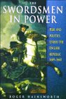 The Swordsmen in Power: War and Politics under the English Republic, 1649-1660