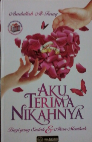 Aku Terima Nikahnya : Bagi yang sudah & Akan Menikah (Paperback)