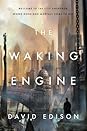 The Waking Engine by David Edison