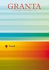 Granta 124: Travel