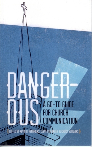 Dangerous - A Go-to Guide for Church Communication