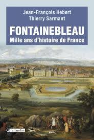 Fontainebleau : Mille ans d'histoire de France (Paperback)