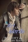 The Art Of Words by R.J. Scott