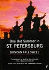 ONE HOT SUMMER IN ST. PETERSBU