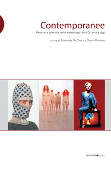 Contemporanee. Percorsi e poetiche delle artiste dagli anni Ottanta a oggi (Paperback)