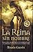 La reina sin nombre