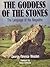 The Goddess of the Stones: The Language of the Megaliths