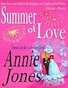 Summer of Love by Annie Jones Summer of Love by Annie Jones