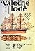 Válečné lodě: Lodě veslové a plachetní do roku 1860