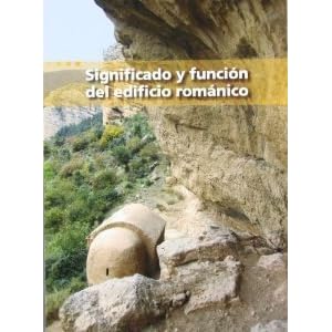 Significado Y Funcion Del Edificio Romanico By Jose Manuel Rodriguez Montanes Significado Y Funcion Del Edificio Romanico By Jose Manuel Rodriguez Montanes