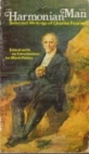 Harmonian Man: Selected Writings Of Charles Fourier (Paperback)