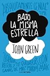 Bajo la misma estrella by John Green
