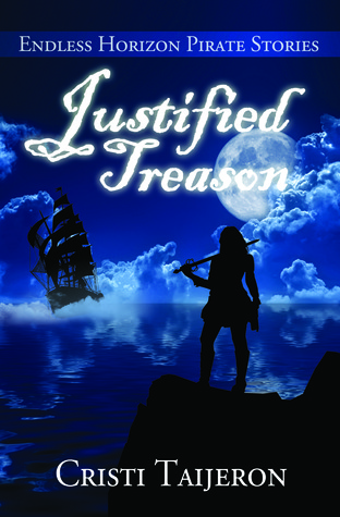 Justified Treason (Endless Horizon Pirate Stories, #1)