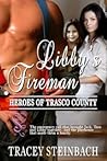 Libby's Fireman (Heroes of Trasco County, #1)