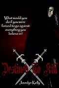Destined to Kill