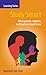 Study Smart (Learning, #2)