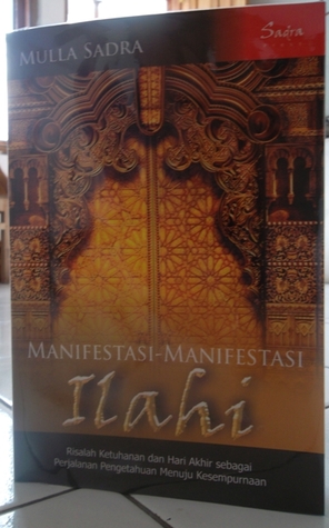 Manifestasi-Manifestasi Ilahi, Risalah Ketuhanan dan Hari Akhir sebagai Perjalanan Pengetahuan Menuju Kesempurnaan