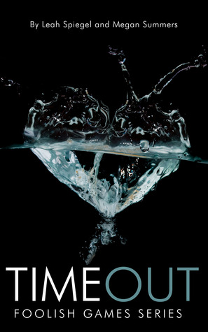 Time Out (Foolish Games, #2)