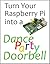 Turn Your Raspberry Pi into...