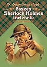 Sir Arthur Conan Doyle összes Sherlock Holmes története II. k... by Arthur Conan Doyle