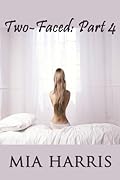 Two-Faced: Part 4