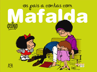 Os pais a contas com Mafalda (Paperback)