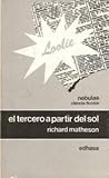 El tercero a partir del sol by Richard Matheson
