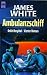 Das Ambulanzschiff (Orbit H...
