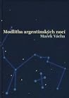 Modlitba argentinských nocí Modlitba argentinských nocí
