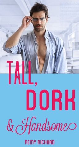 Tall, Dork and Handsome (Kindle Edition)