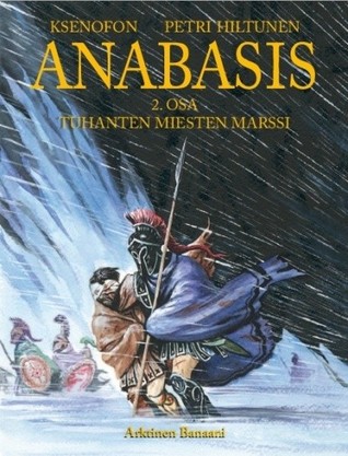 Anabasis: Tuhanten miesten marssi (Anabasis, #2)