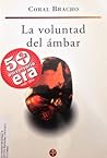 La voluntad del ambar