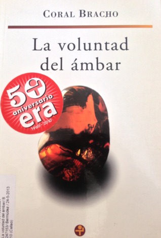 La voluntad del ambar