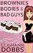 Brownies, Bodies & Bad Guys...