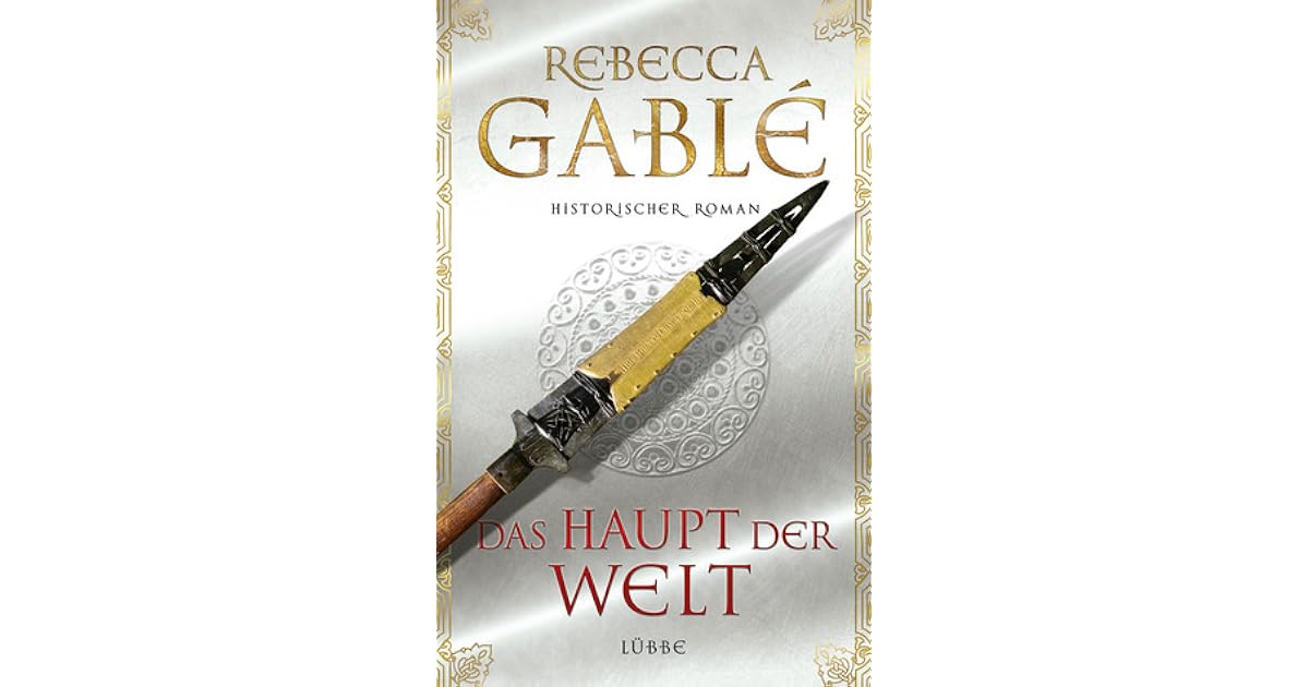 Das Haupt der Welt (Otto der Große, #1) by Rebecca Gablé