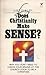Does Christianity Make Sense?